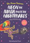 Neon the Ninja Meets the Nightmares: A Story to Help Kids to Sleep Illustrated edition