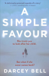 Simple Favour: An edge-of-your-seat thriller with a chilling twist Media tie-in