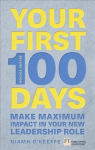 Your First 100 Days: Make maximum impact in your new role [Updated and Expanded] 2nd edition