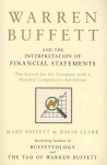 Warren Buffett and the Interpretation of Financial Statements: The Search for the Company with a Durable Competitive Advantage