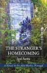 Stranger's Homecoming: A House In The Alto Minho, Portugal