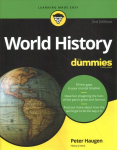 World History For Dummies, 3rd Edition 3rd Edition