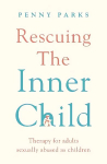 Rescuing the 'Inner Child': Therapy for Adults Sexually Abused as Children Main
