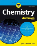 Chemistry For Dummies, 2nd Edition 2nd Edition