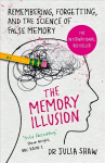 Memory Illusion: Remembering, Forgetting, and the Science of False Memory