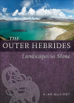 Outer Hebrides: Landscapes in Stone