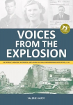 Voices from the Explosion: The World's Greatest Accidental Explosion Raf Fauld Underground Bomb Store, 1944 New edition