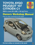 Toyota Aygo, Peugeot 107 & Citroen C1 Petrol '05-June'14 05 To 14: 2005-14