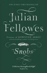 Snobs: From the creator of Downton Abbey And The Gilded Age