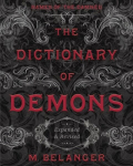 Dictionary of Demons: Expanded and Revised: Names of the Damned