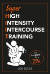 Shit: Super High Intensity Intercourse Training: Get hardcore for a hard core