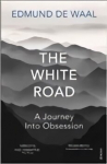 White Road: A Journey Into Obsession