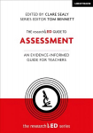 researchED Guide to Assessment: An evidence-informed guide for teachers