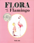 Flora and the Flamingo: (Flora and Her Feathered Friends Books, Baby Books for Girls, Baby Girl Book, Picture Book for Toddlers)