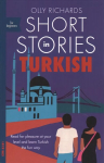 Short Stories in Turkish for Beginners: Read for pleasure at your level, expand your vocabulary and learn Turkish the fun way!