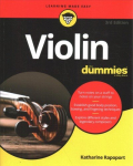 Violin For Dummies - Book plus Online Video & Audio Instruction, 3rd Edition: Book plus Online Video and Audio Instruction 3rd Edition
