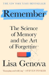 Remember The Science of Memory and the Art of Forgetting