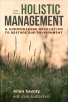 Holistic Management: A Commonsense Revolution to Restore Our Environment 3rd Revised edition