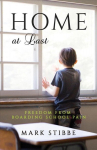 Home at Last: Freedom from Boarding School Pain 2nd Revised edition
