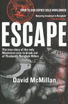 Escape: The true story of the only Westerner ever to break out of Thailand's Bangkok Hilton New edition