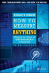 How to Measure Anything, Third Edition - Finding the Value of Intangibles in Business: Finding the Value of Intangibles in Business 3rd Edition