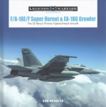 F/A-18E/F Super Hornet and EA-18G Growler: The US Navys Primary Fighter/Attack Aircraft