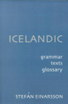Icelandic: Grammar, Text and Glossary