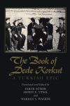 Book of Dede Korkut: A Turkish Epic