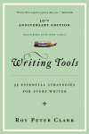 Writing Tools: 50 Essential Strategies for Every Writer