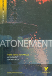 Atonement: York Notes Advanced - everything you need to study and prepare for the 2025 and 2026 exams