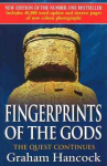 Fingerprints Of The Gods: The International Bestseller From the Creator of Netflixs Ancient Apocalypse.