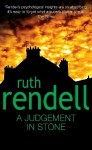 Judgement In Stone: a chilling and captivatingly unsettling thriller from the award-winning Queen of Crime, Ruth Rendell
