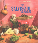 SalviSoul Cookbook: Salvadoran Recipes and the Women Who Preserve Them