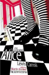 Annotated Alice: The Definitive Edition: Alice's Adventures in Wonderland and Through the Looking Glass