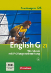 English G 21. Grundausgabe D 6. Workbook mit Audios online: 10. Schuljahr, English G 21. Grundausgabe D 6. Workbook mit Audios online: 10. Schuljahr