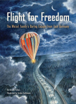 Flight for Freedom: The Wetzel Familys Daring Escape from East Germany, Flight for Freedom: The Wetzel Familys Daring Escape from East Germany