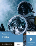 Fizika. Vadovėlis 8 klasei, 1 dalis, serija Horizontai, Fizika. Vadovėlis 8 klasei, 1 dalis, serija Horizontai