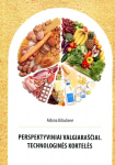 Perspektyviniai valgiara&scaron;čiai. Technologinės kortelės, Perspektyviniai valgiara&scaron;čiai. Technologinės kortelės