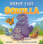 Brave Like Godzilla, Brave Like Godzilla