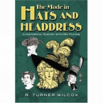 Knyga The Mode in Hats and Headdress: A Historical Survey with 190 Plates, The Mode in Hats and Headdress: A Historical Survey with 190 Plates