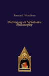 Dictionary of Scholastic Philosophy, Dictionary of Scholastic Philosophy