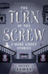 Turn of the Screw and More Ghost Stories, Turn of the Screw and More Ghost Stories