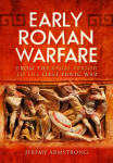 Early Roman warfare: from the regal period to the first punic war