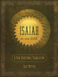 Isaiah by the day: a new devotional translation revised ed.