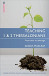 Teaching 1 & 2 Thessalonians: From Text to Message Revised ed.