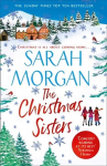Christmas Sisters: The Sunday Times Top Ten Feel-Good and Romantic Bestseller! edition