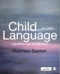 Child Language: Acquisition and Development 2nd Revised edition