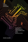 Sonic Episteme: Acoustic Resonance, Neoliberalism, and Biopolitics