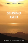 Sensing God: learning to meditate during lent