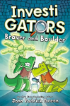 Investigators: braver and boulder